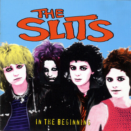 Slits: In The Beginning