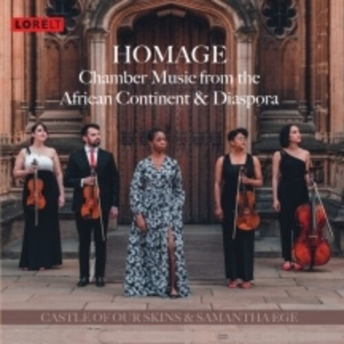 Castle of Our Skins / Ege, Samatha: Homage: Chamber Music From The African Continent & Diaspora