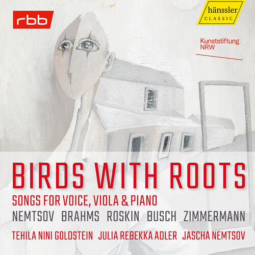 Brahms / Busch / Nemtsov: Birds with Roots - Songs for Voice, Viola & Piano