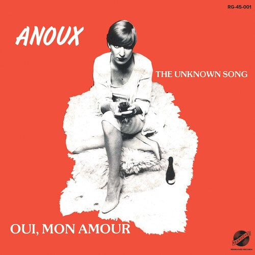 Anoux: The Unknown Song / Qui, Mon Amour