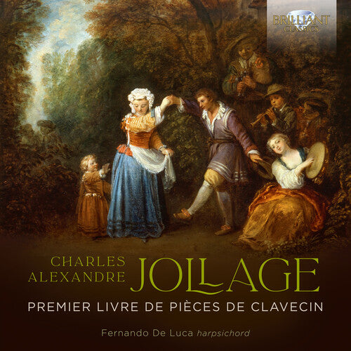 Jollage / Luca: Premier Livre de Pieces de Clavecin