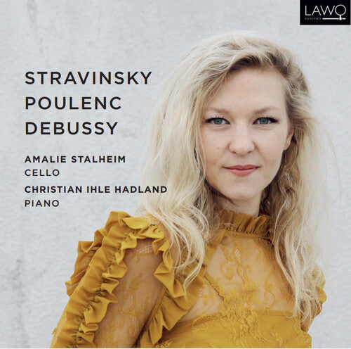 Debussy / Stravinsky / Poulenc: Works for Cello & Piano