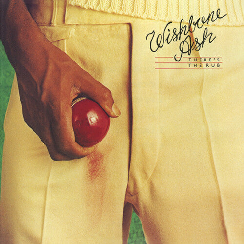 Wishbone Ash: There's The Rub