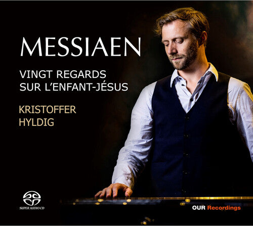 Messiaen / Hyldig: Vingt Regards Sur L Enfant-Jesus