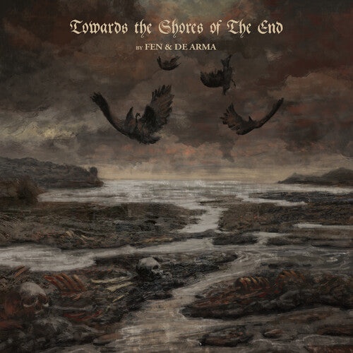 Fen & De Arma: Towards the Shores of The End