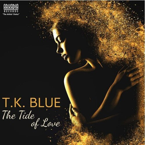 Blue, T.K.: The Tide Of Love