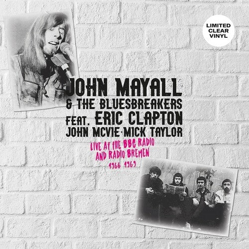 Mayall, John / Bluesbreakers: Live at the BBC Radio And Radio Bremen 1966-1969