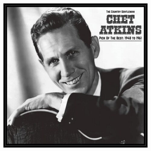 Atkins, Chet: The Country Gentleman: Pick Of The Best 1948-61