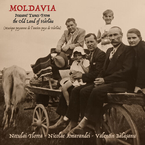 Florea, Neculai / Amarandei, Nicolae: Moldavia: Peasant Tunes From The Old Land Of Harlau