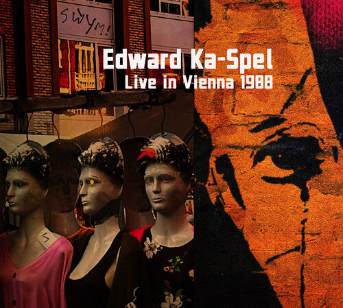 Ka-Spel, Edward: Live In Vienna 1988