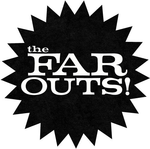 Far Outs: The Far Outs