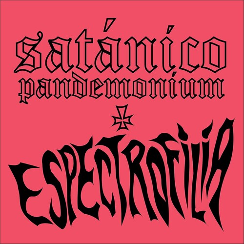 Satanico Pandemonium: Espectrofilia