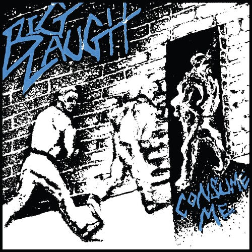 Big Laugh: Consume Me - CASSETTES