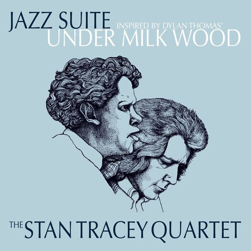 Tracey, Stan: Under Milk Wood