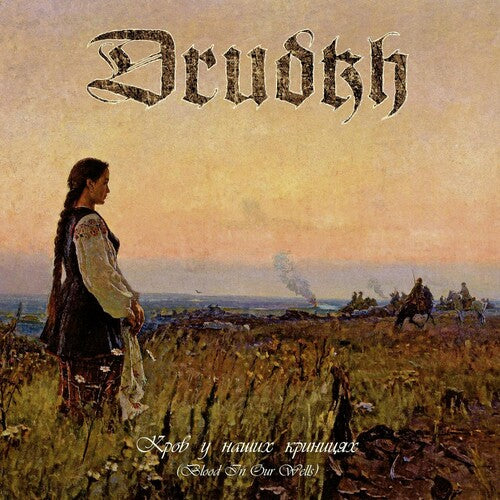 Drudkh: Blood In Our Wells