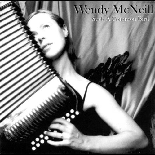 Wendy McNeill: Such A Common Bird - COMPACT DISCS
