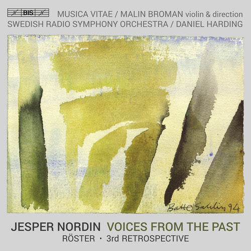 Nordin / Broman / Swedish Radio Symphony Orch: Voices from the Past