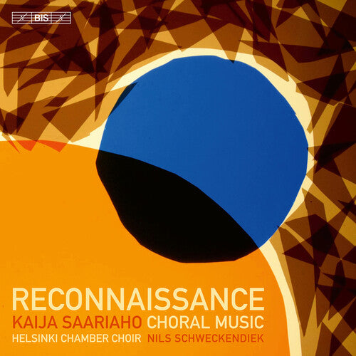 Saariaho / Kurkikangas / Helsinki Chamber Choir: Reconnaissance - SUPER-AUDIO CD