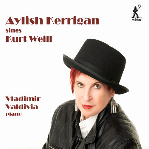 Weill / Kerrigan / Valdivia: Aylish Kerrigan Sings Kurt Weill