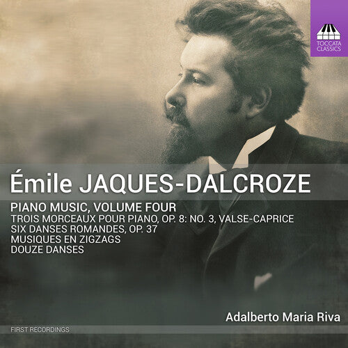 Dalcroze / Riva: Piano Music Vol. 4