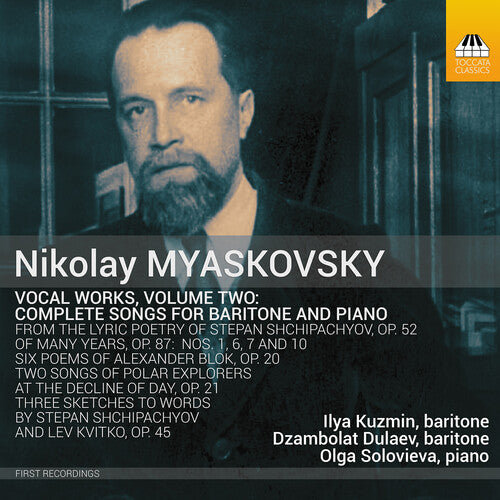 Myaskovsky / Kuzmin / Solovieva: Vocal Works Vol. 2