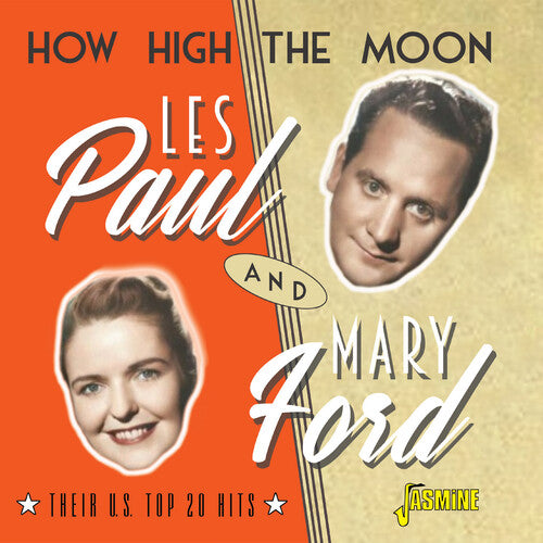 Paul, Les / Ford, Mary: How High The Moon - Their U.S. Top 20 Hits