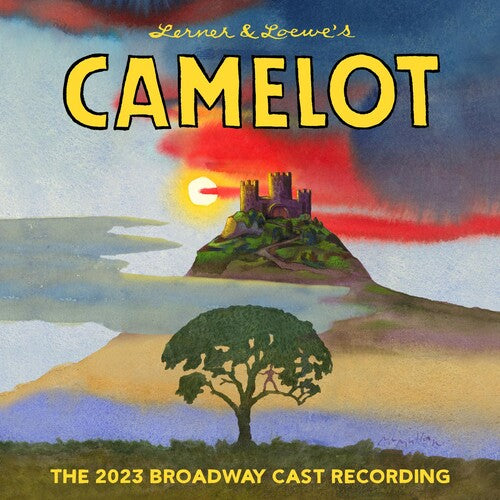 Lerner, Alan Jay: Camelot (The 2023 Broadway Cast Recording)