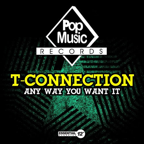 T-Connection: Any Way You Want It