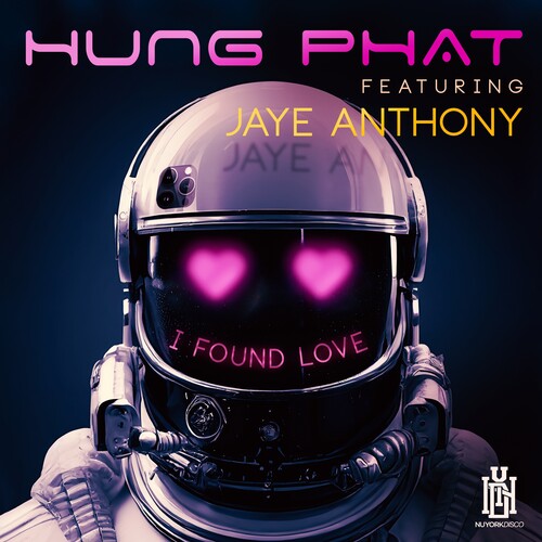 Phat, Hung Featuring Anthony, Jaye: I Found Love