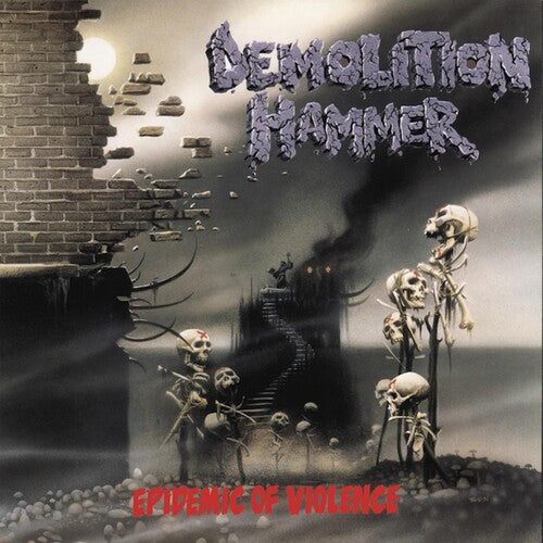 Demolition Hammer: EPIDEMIC OF VIOLENCE