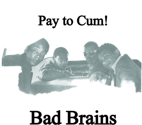 Bad Brains: Pay to Cum - Coke Bottle