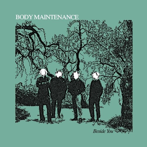 Body Maintenance: Beside You