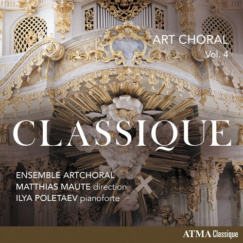 Ensemble Artchoral / Maute / Poletaev: Art Choral, Vol 4