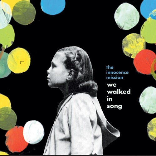 Innocence Mission: We Walked in Song