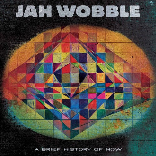 Wobble, Jah: A Brief History Of Now - Orange