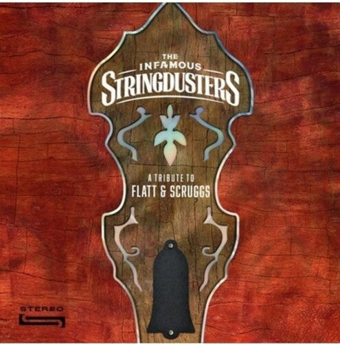 Infamous Stringdusters: A Tribute To Flatt & Scruggs