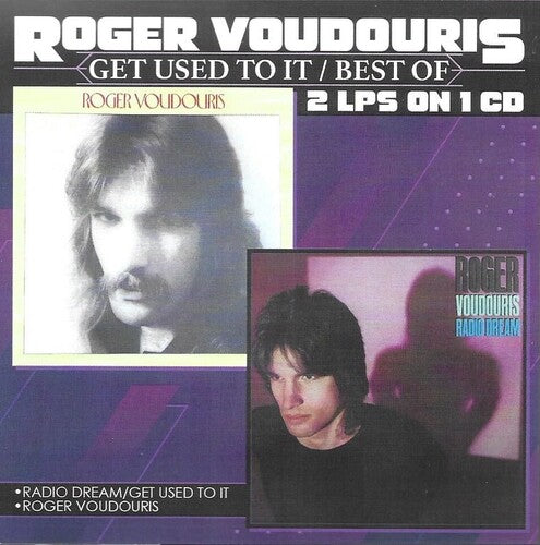 Voudouris, Roger: Get Used To It-Best Of-2 LPs on 1 CD