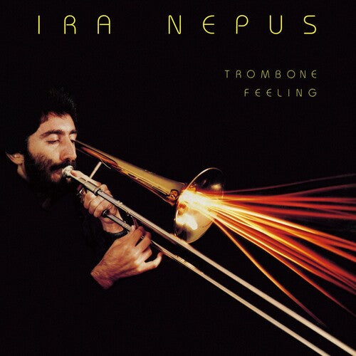 Nepus, Ira: Trombone Feeling