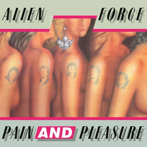 Alien Force: Pain & Pleasure