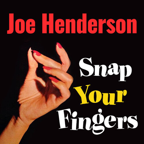 Henderson, Joe: Snap Your Fingers