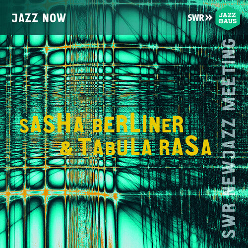 Berliner / Rasa / Vandever: Sasha Berliner & Tabula Rasa