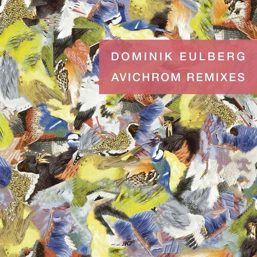 Eulberg, Dominik: Avichrom Remixes