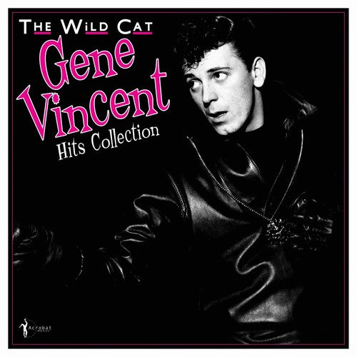 Vincent, Gene: The Wild Cat 1956-62