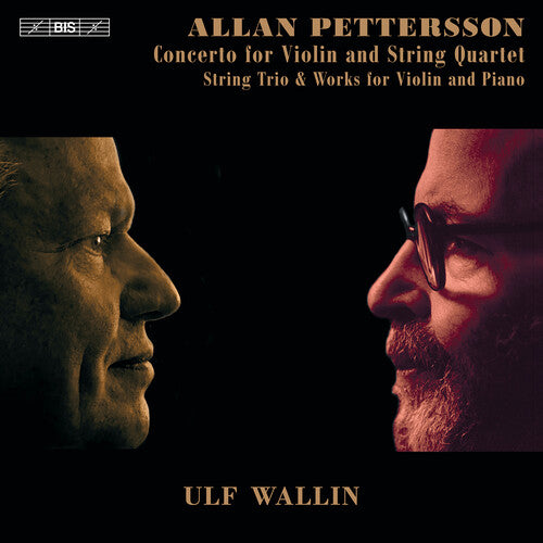 Pettersson / Wallin / Wollheim: Concerto for Violin & String Quartet - SUPER-AUDIO CD