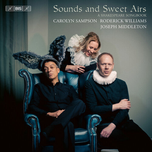 Arne / Beach / Britten: Sounds & Sweet Airs - a Shakespeare Songbook - SUPER-AUDIO CD