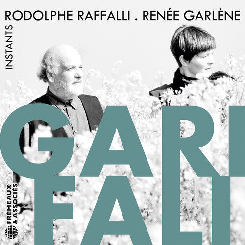 Garlene, Renee / Raffalli, Rodolphe: Garifali - Instants