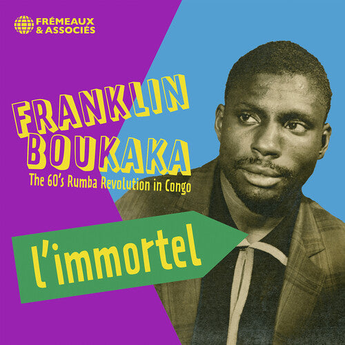 Boukaka, Franklin: L'immortel - the 60's Rumba Revolution in Congo