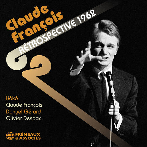 Francois, Claude / Gerard, Danyel: Retrospective 1962