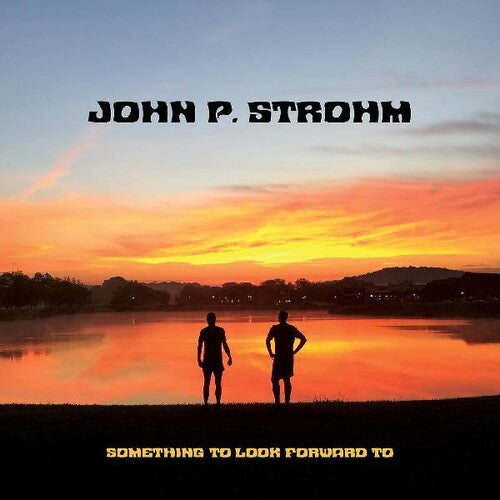 Strohm, John P.: Something To Look Forward To