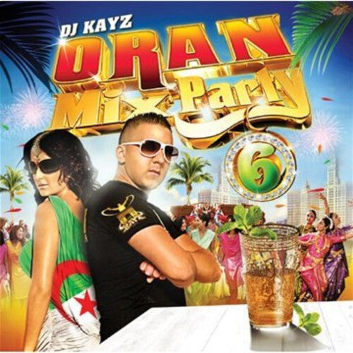 DJ Kayz: Oran Mix Party, Vol. 6